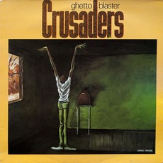 Ghetto Blaster mp3 Album by The Crusaders