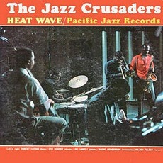Heat Wave mp3 Album by The Jazz Crusaders