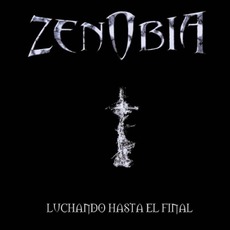 Luchando Hasta El Final mp3 Album by Zenobia