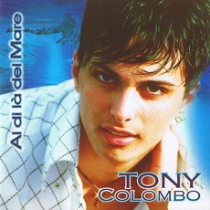 Al di là del mare mp3 Album by Tony Colombo