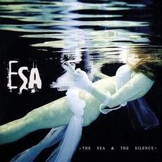 The Sea & The Silence mp3 Album by ESA