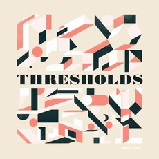 Thresholds mp3 Album by Mike Edel