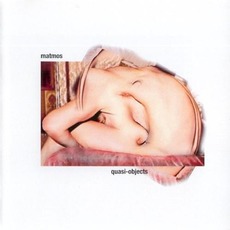 Quasi-Objects (Re-Issue) mp3 Album by Matmos