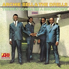 There's Gonna Be a Showdown (Remastered) mp3 Album by Archie Bell & The Drells