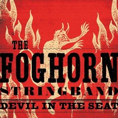 Devil in the Seat mp3 Album by Foghorn Stringband