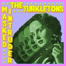 Masked Intruder / The Turkletons mp3 Compilation by Various Artists