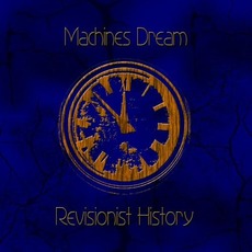 Revisionist History mp3 Artist Compilation by Machines Dream