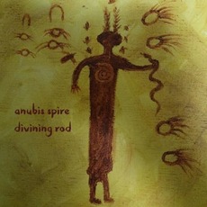 Divining Rod mp3 Album by Anubis Spire