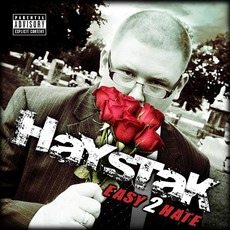 Easy 2 Hate mp3 Album by Haystak