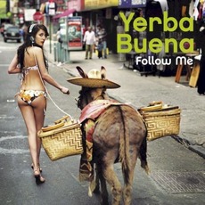 Follow Me mp3 Album by Yerba Buena