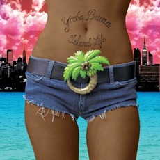Island Life mp3 Album by Yerba Buena