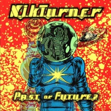 Past or Future mp3 Album by Nik Turner