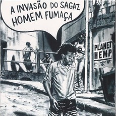 A invasão do sagaz homem fumaça mp3 Album by Planet Hemp