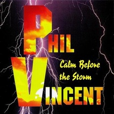 Calm Before The Storm mp3 Album by Phil Vincent