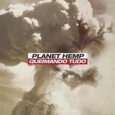 Queimando Tudo (Remixes) mp3 Remix by Planet Hemp