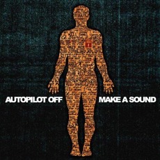 Make a Sound (Japanese Edition) mp3 Album by Autopilot Off