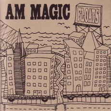Floats mp3 Album by AM Magic
