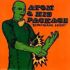Redefining Music mp3 Album by Atom and His Package