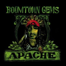 Boomtown Gems mp3 Album by Apache