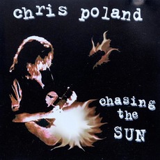 Chasing the Sun mp3 Album by Chris Poland