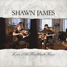 Live at the Heartbreak House mp3 Album by Shawn James