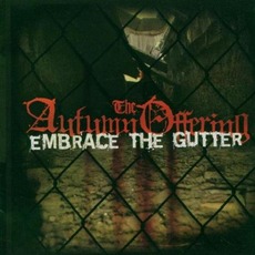 Embrace the Gutter mp3 Album by The Autumn Offering