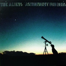 Astronomy for Dogs mp3 Album by The Aliens