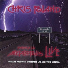 Return to Metalopolis: Live mp3 Live by Chris Poland