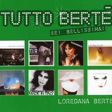 Tutto Bertè - Sei bellissima! mp3 Artist Compilation by Loredana Bertè