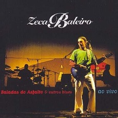 Baladas do asfalto e outros blues ao vivo mp3 Live by Zeca Baleiro