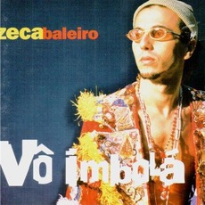 Vô Imbolá mp3 Album by Zeca Baleiro
