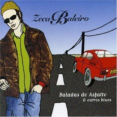 Baladas do Asfalto & Outros Blues mp3 Album by Zeca Baleiro