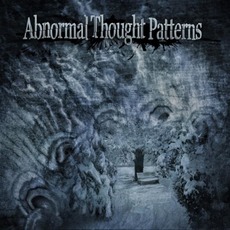 Abnormal Thought Patterns mp3 Album by Abnormal Thought Patterns