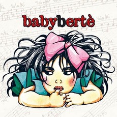 BabyBerté mp3 Album by Loredana Bertè