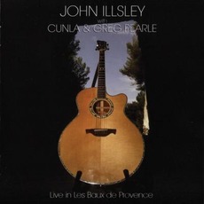Live In Les Baux De Provence mp3 Live by John Illsley with Cunla & Greg Pearle