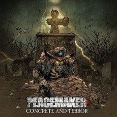 Concrete And Terror mp3 Album by Peacemaker