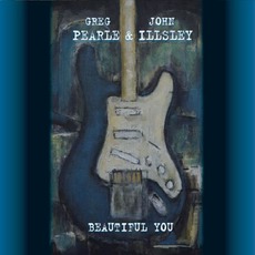 Beautiful You mp3 Album by Greg Pearle & John Illsley