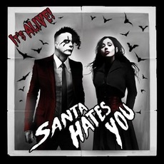 It's ALIVE! mp3 Album by Santa Hates You