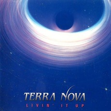 Livin' It Up (Japanese Edition) mp3 Album by Terra Nova