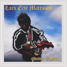 Electric Voodoo (Re-Issue) mp3 Album by Lars Eric Mattsson