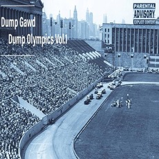 Dump Olympics Vol.1 mp3 Album by Tha God Fahim x Nicholas Craven