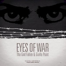 Eyes of War mp3 Album by Tha God Fahim & Giallo Point