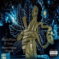 Shogunn's Odyssey: Preamble mp3 Album by Tha God Fahim x Smoke