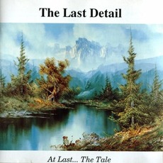 At Last... The Tale mp3 Album by The Last Detail