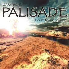 Lost In Paradise mp3 Album by Gary Schutt's ㎩lisade