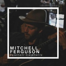 Basement Statements mp3 Album by Mitchell Ferguson