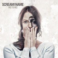 Face to Face mp3 Album by Scream Your Name