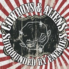 Surrounded by Enemies mp3 Album by Cowboys & Aliens