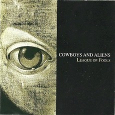 League of Fools mp3 Album by Cowboys & Aliens