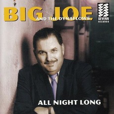 All Night Long mp3 Album by Big Joe And The Dynaflows